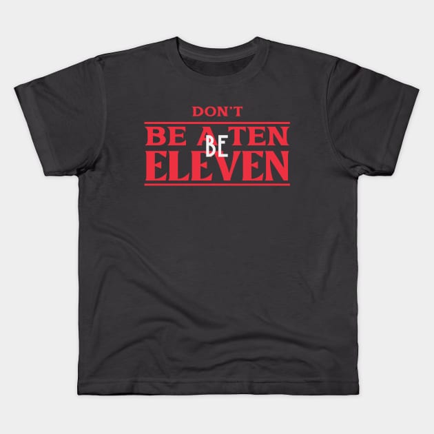 Eleven Kids T-Shirt by Tip Top Tee's